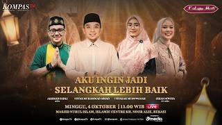 Download lagu LIVE - Aku Ingin Jadi Selangkah Lebih Baik | KALAM HATI
