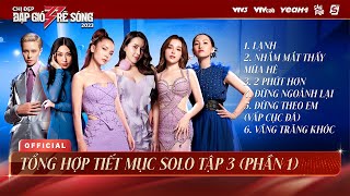 TỔNG HỢP Tiết Mục Solo Tập 3 (Phần 1) | Huyền Baby, Khổng Tú Quỳnh, Yến Trang, Nguyên Hà...