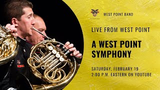A West Point Symphony - LIVE from West Point | West Point Band