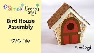 Bird House Assembly - SVG File - Birdhouse Gift Box SVG