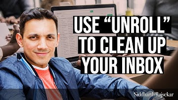 Use UNROLL To Clean Up Your Inbox