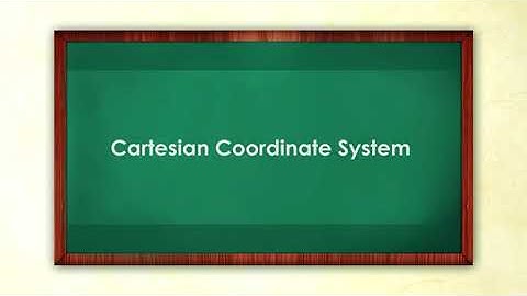2. Cartesian Coordinate System (Audio:English)