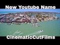 Introducing &#39;&#39;CinematicCutFilms&#39;&#39; by FloridaLifestyle New Channel Name