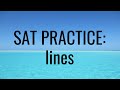 SAT PRACTICE: Lines