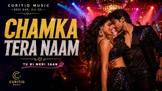 Chamka Tera Naam | Hindi Romantic Song | Curitiq Music screenshot 1
