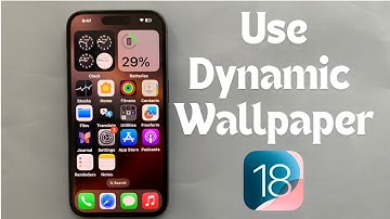 How to Set Dynamic Wallpaper iOS 18