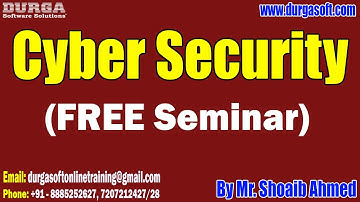 Cyber Security (FREE Seminar) tutorials || by Mr. Shoaib Ahmed On 24-11-2024 @10AM IST