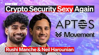 Movement & Aptos: Making Security Sexy Again | Rushi Manche & Neil Harounian