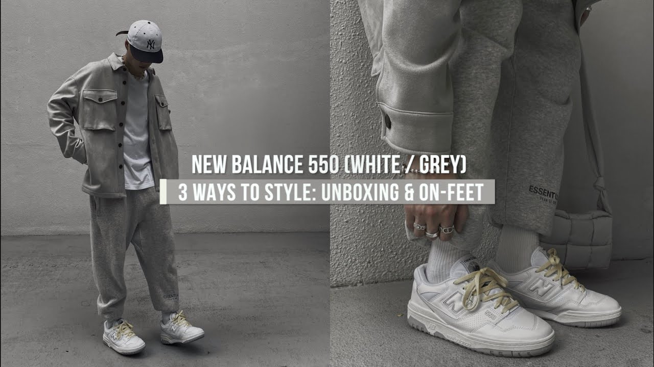 3 WAYS TO STYLE: NEW BALANCE 550 (WHITE/GREY)