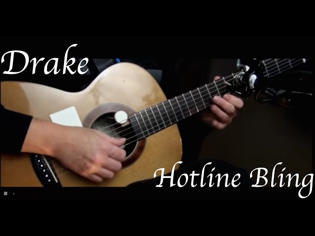 Drake - Hotline Bling - Fingerstyle Guitar