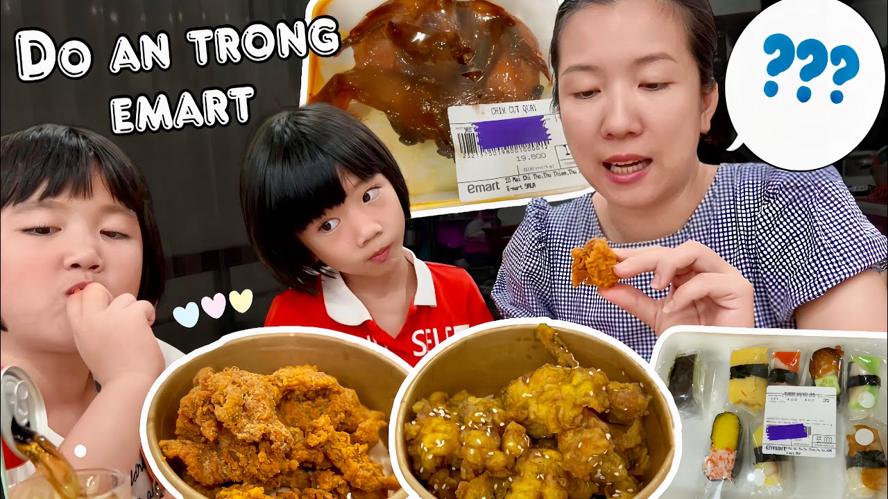 Khám phá đồ ăn tại Emart: Da gà chiên giòn, gà sốt chua ngọt và nhiều ...