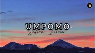 Lirik Lagu UMPOMO (umpomo ra wedi duso loro tak bales loro) SAFIRA INEMA