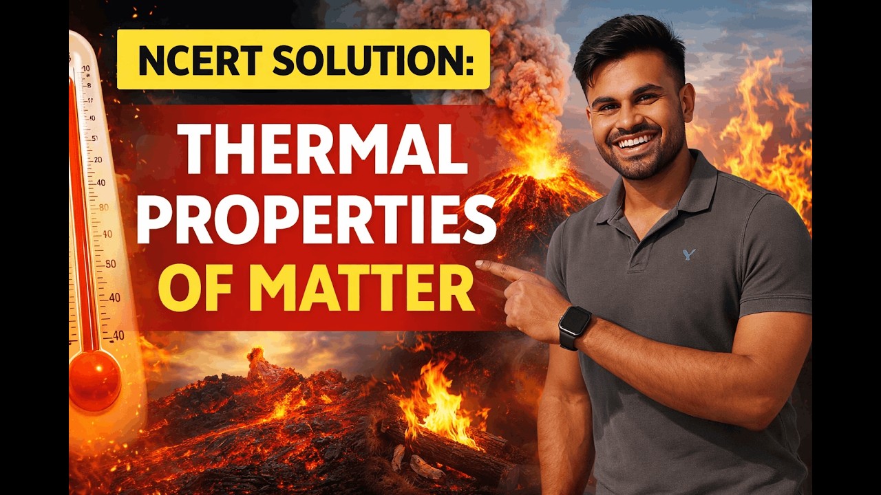 NCERT SOLUTION: Thermal properties of matter