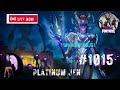 Platinum jen  fortnite  im dangerous  1015