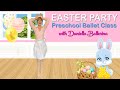 Easter Party Ballet Class