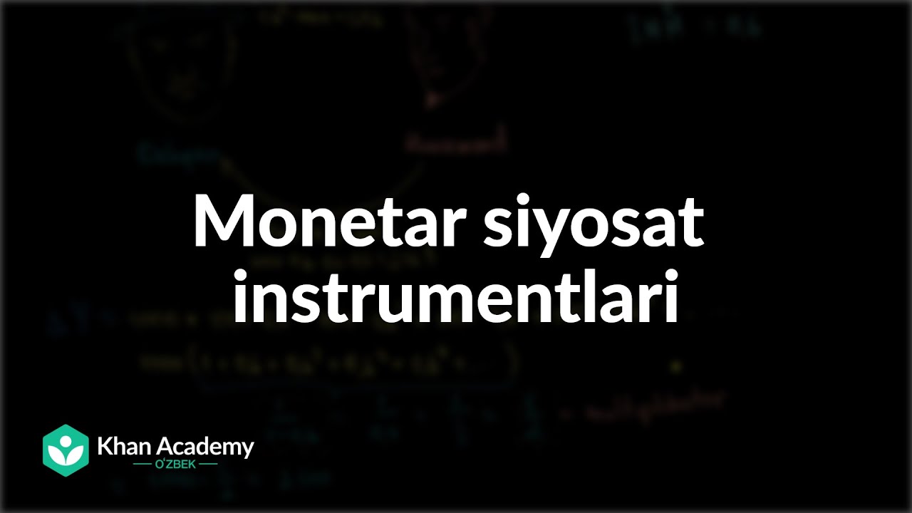Monetar siyosat instrumentlari | Monetar siyosat | Makroiqtisodiyot
