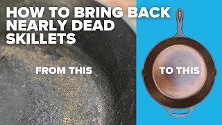 How to strip and repair major build up on Cast Iron Skillets