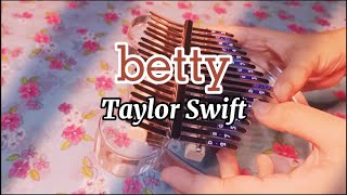 Taylor Swift  - betty Kalimba Cover with Tabs