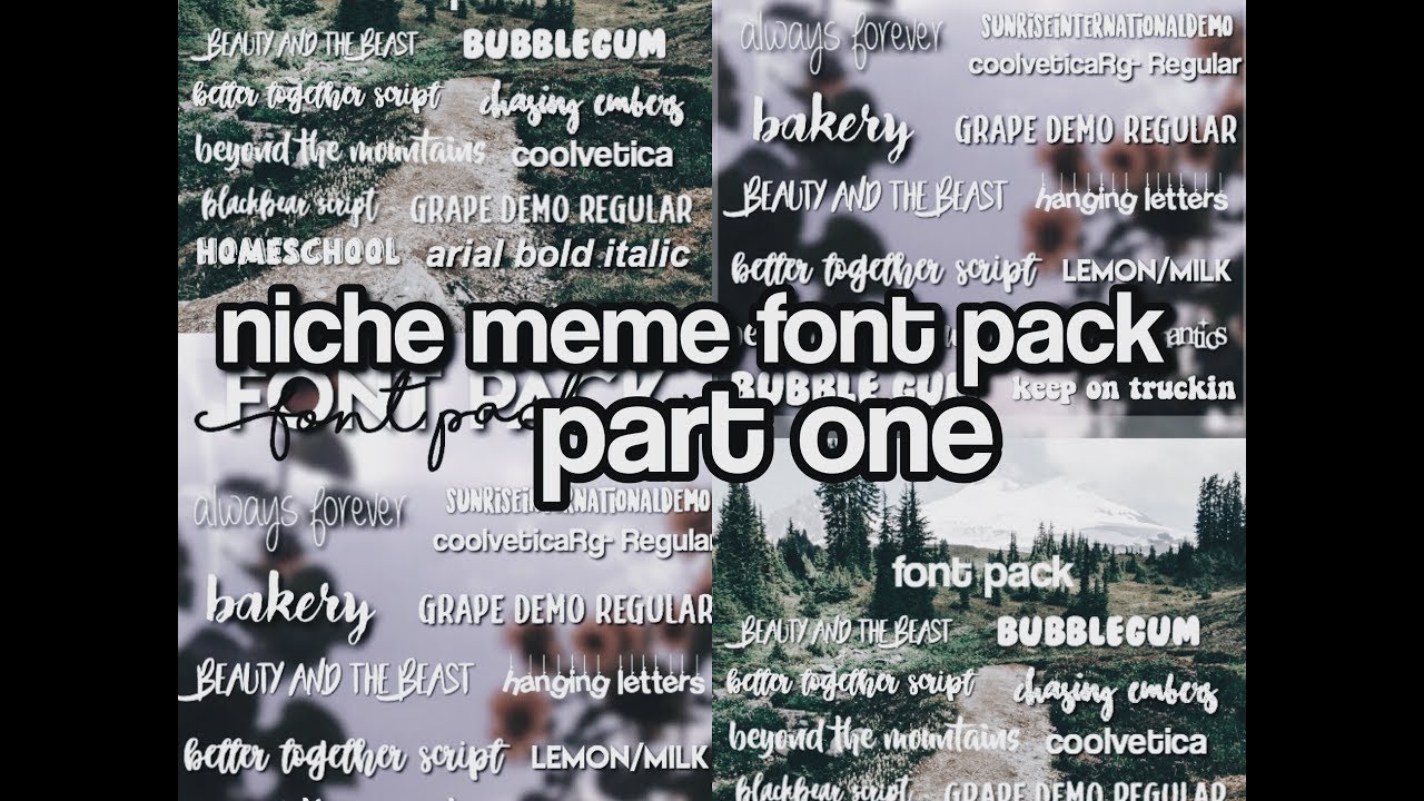 NICHE MEME ULTIMATE FONT PACK PART ONE YouTube