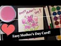 Let&#39;s make an Easy Mother&#39;s Day Card!