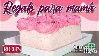 Pastel Día de las Madres con RICH´S