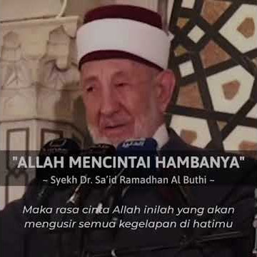 Syaikh Ramadhan Al Buthi - Allah Mencintai Hambanya