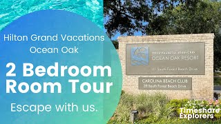 Hilton Grand Vacations Ocean Oak 2 Bedroom Villa Room Tour