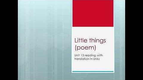 Little things (poem) Unit 13 part 1 class 7th reading with translation in Urdu by Awiasta Anwar