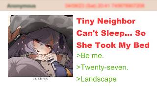 Tiny Neighbor Cant Sleep... So She Took My Bed 4Chan Greentext Stories