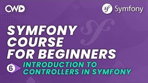Symfony: Configuring Controllers and Routes