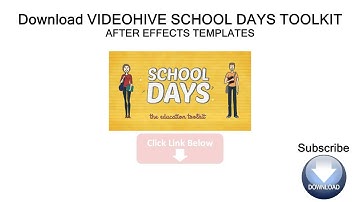 DOWNLOAD #13 VIDEOHIVE SCHOOL DAYS TOOLKIT - AFTER EFFECTS TEMPLATES