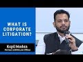 What is corporate litigation? | Kapil Madan