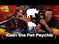 Klein, The Pet Psychic | Klein. Ally. Show.