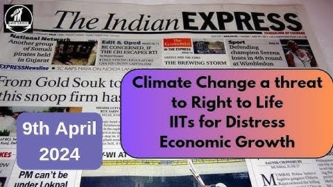9th April 2024 | Today Indian Express Newspaper Editorial, Ideas Analysis | By Gargi Classes