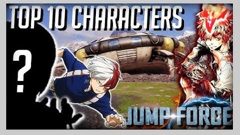 TOP 10 CHARACTERS WE WANT | Jump Force
