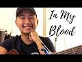 In my blood  shawn mendes acoustic cover by ernesto cal