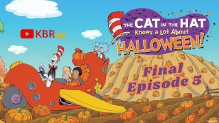 The Cat In The Hat Knows A Lot About Halloween - Final Episode 5