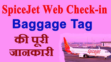 How to Web Check-in in SpiceJet | Baggage Tag Generate Online कैसे करे
