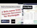 How to develop 2 binary bots running  same time pro bots 20
