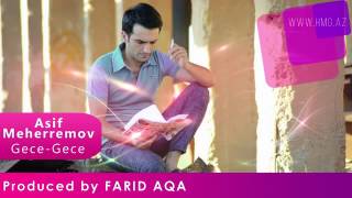 Asif Meherremov   Gece Gece Prod by FARID AQA