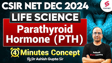 CSIR NET Dec 2024 | Life Science | Types Of Enzyme | Parathyroid Hormone | Dr Ashish Gupta #2