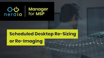 Scheduled Desktop Re-Sizing or Re-Imaging - Nerdio Manager for MSP (Accelerate Series)