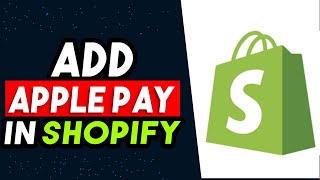 How To Add Apple Pay To Shopify Store 2026 (EASY)