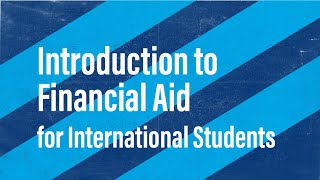 Introduction to Financial Aid for International Students