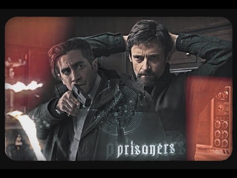 "You said they cried when you left them." (Prisoners Edit)