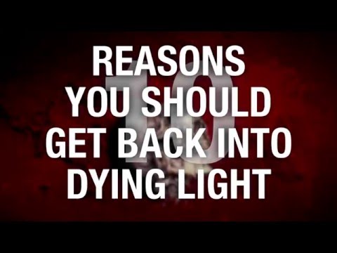 10 Reasons You Should Get Back Into Dying Light