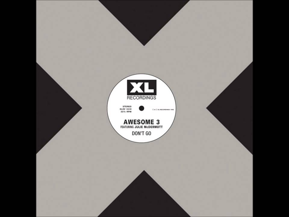 Don't go - Awesome 3 Don't go - Awesome 3