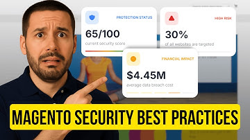 Protect Your Magento Store: 7 Security Mistakes to Avoid