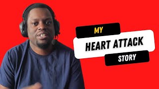 Sharing My Heart Attack Story