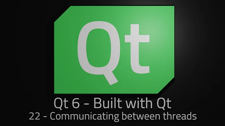 Qt 6 - Episode 22 - Communicating between threads